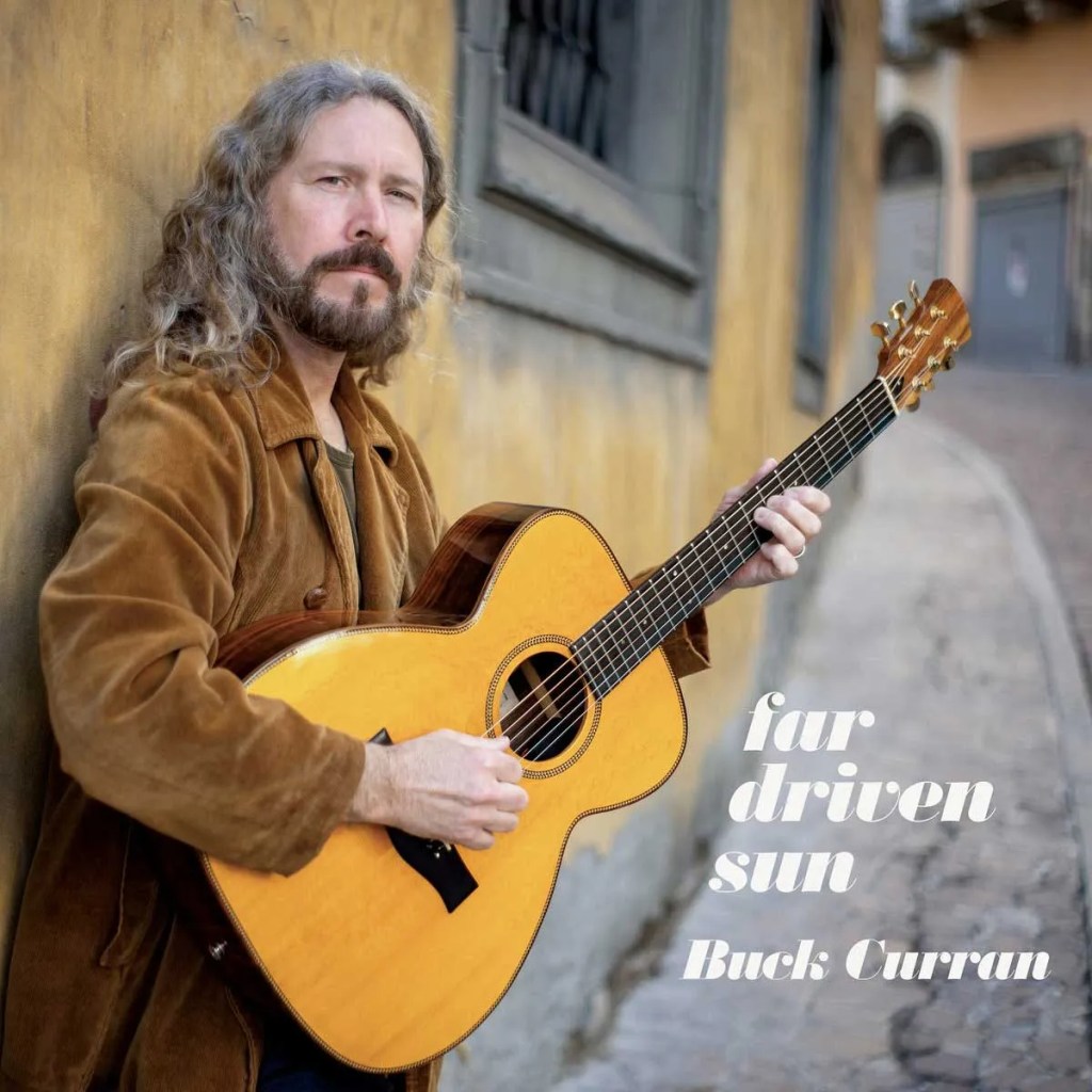 Buck Curran, Far Driven Sun, Echodelick Records and Obsolete Recordings