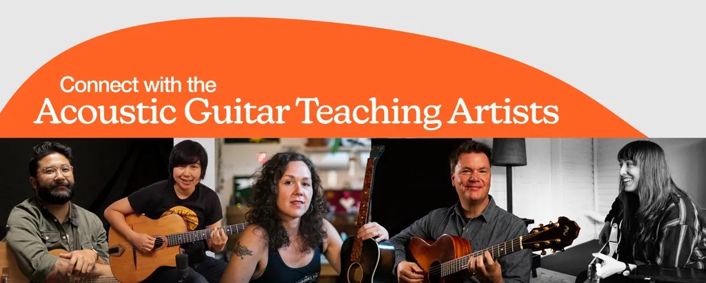 Connect with the Acoustic Guitar Teaching Artists